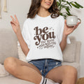 Be You Graphic Tee— "Be You, The World Will Adjust"