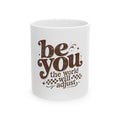 “Be You, The World Will Adjust”